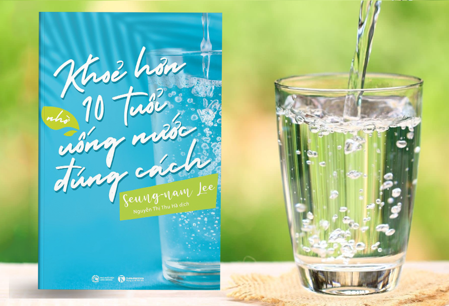 Khỏe Hơn 10 Tuổi Nhờ Uống Nước Đúng Cách